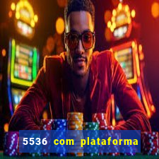 5536 com plataforma de jogos